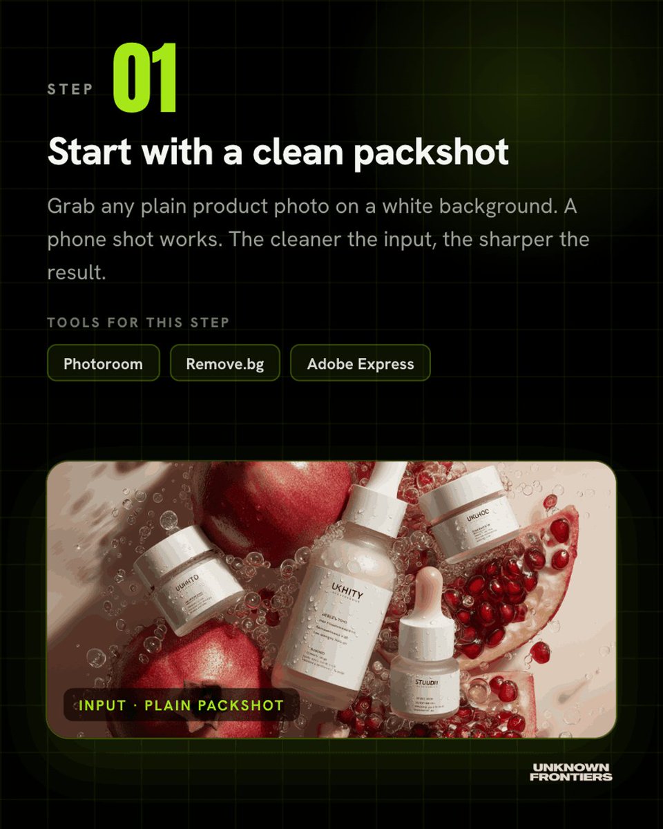 unknownfrontrs's tweet photo. Turn one plain photo into a scroll stopping product ad. Here is the step by step plan. 👇

No studio. No photographer. No five figure budget. Just one product shot and the right prompt, and you have a campaign visual in minutes.

Swipe through all 4 steps. The exact tools we use are on every slide, so you can start today. Save it for your next launch.

Step 1 · Start with a clean packshot
Step 2 · Write a cinematic prompt
Step 3 · Render, then frame it
Step 4 · Grab our prompt pack

Want the shortcut? Comment FRONTIER and we will DM you our 20 best AI ad prompts.

#aimarketing #aiadvertising #productphotography #contentcreation #aitools #aiagency #ecommerce #branding