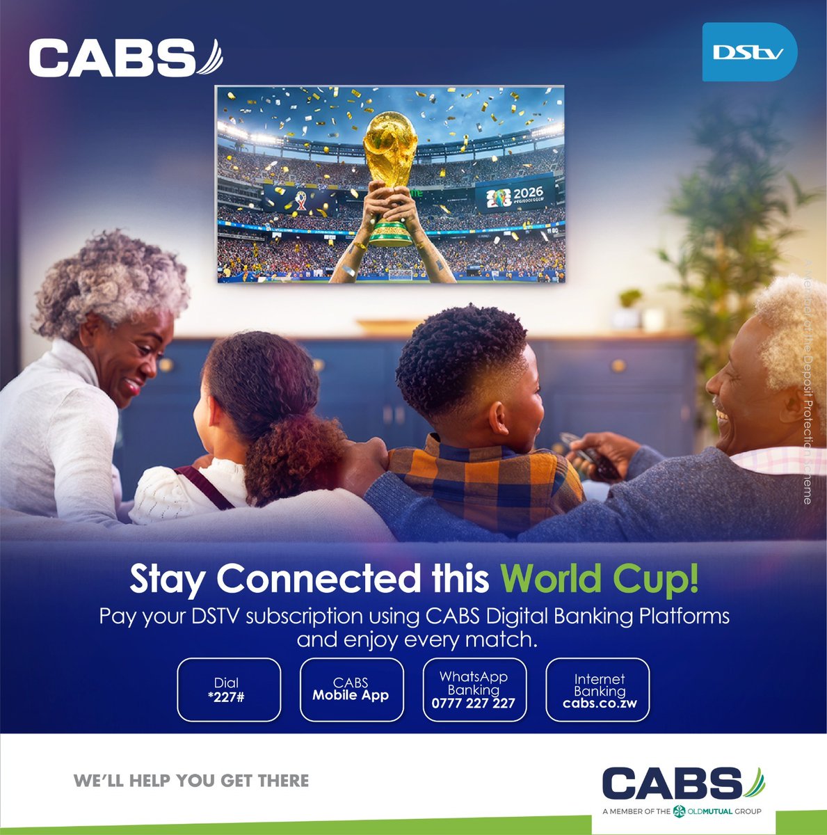 CabsZimbabwe's tweet photo. Stay connected this World Cup!

Pay your DSTV subscription using CABS Digital Banking Platforms today!Be part of every goal, save and celebratioon
✔️ Dial *227#
✔️ Use the CABS Mobile App
✔️ WhatsApp “hi” to 0777 227 227
✔️ Use CABS Internet Banking: https://t.co/LHh5o2czIo
#CABS https://t.co/UaDWuFVT4u