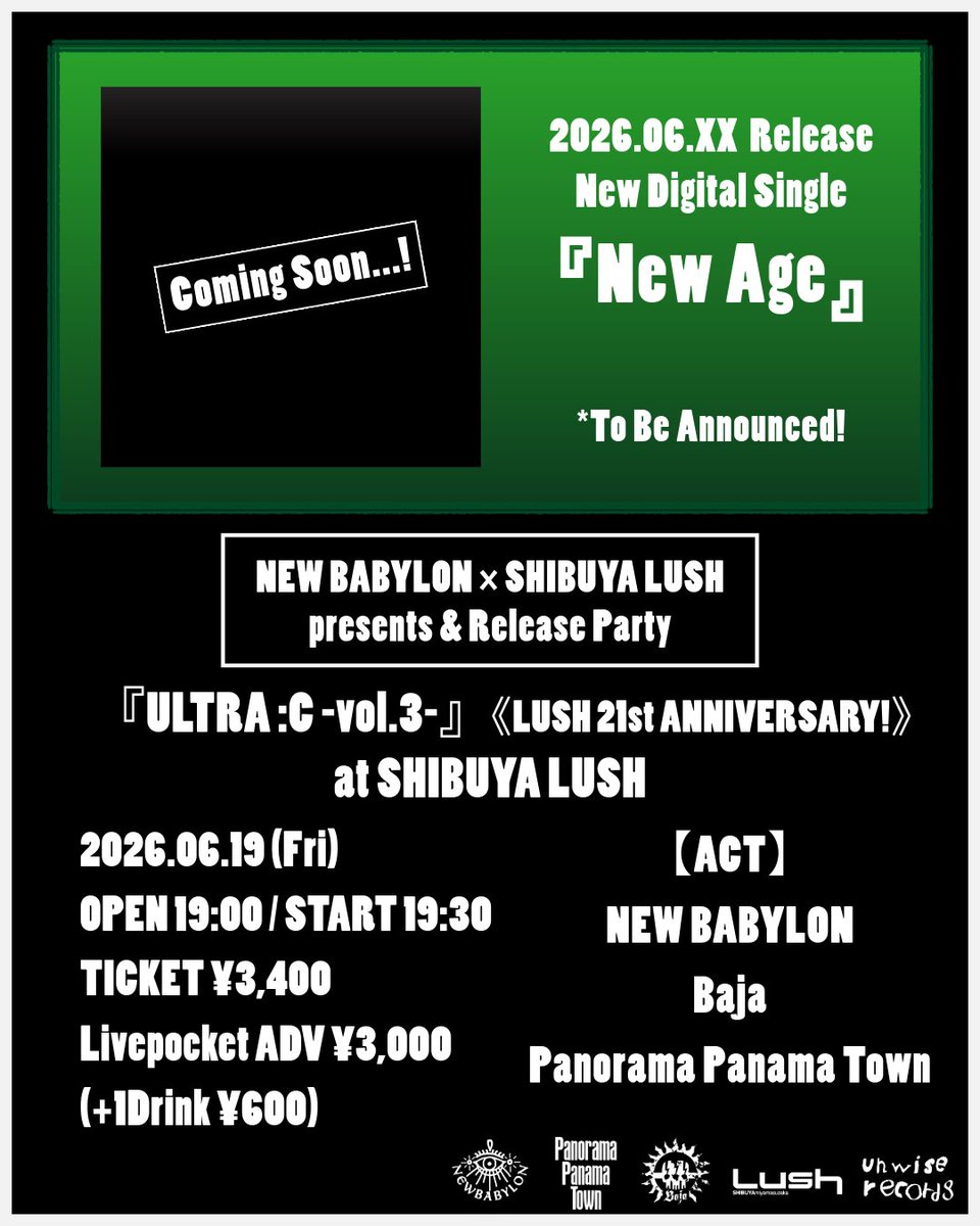 newbabylon_jp's tweet photo. 💥来週！💥

『ULTRA:C -vol.3-』
2026.06.19(金)
at 渋谷LUSH
OPEN 19:00 / START 19:30
TICKET ¥3,400
Livepocket ADV ¥3,000
(各+1Drink ¥600)

【LIVE】
NEW BABYLON
Baja
Panorama Panama Town

🎫ADV TICKET
(https://t.co/An9ZnRBY9H)

🔻タイムテーブル公開！ https://t.co/QNJF608A36
