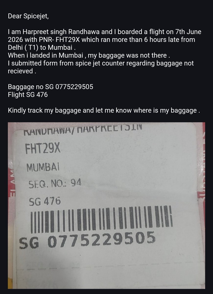 HarshdeepS48624's tweet photo. Hello @flyspicejet   @AAI_Official
I onboarded a flight from Delhi to Mumbai on 7th june 2026 ,which was more than '7 hours late . and when i reach Mumbai my luggage was missing . At airport i filed PIR &amp; was told that i will be contacted
Its been 5 days im looking for my bag https://t.co/FWLy6nAOUo