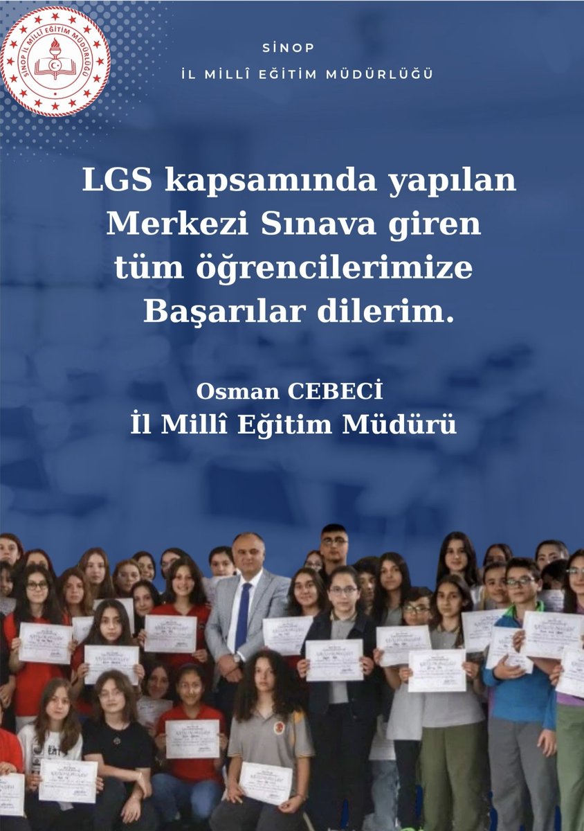 sinopilmem's tweet photo. LGS kapsamında yapılan
Merkezi Sınava giren 
tüm öğrencilerimize
Başarılar dilerim.

Osman CEBECİ 
İl Millî Eğitim Müdürü https://t.co/V0XalVOGiL