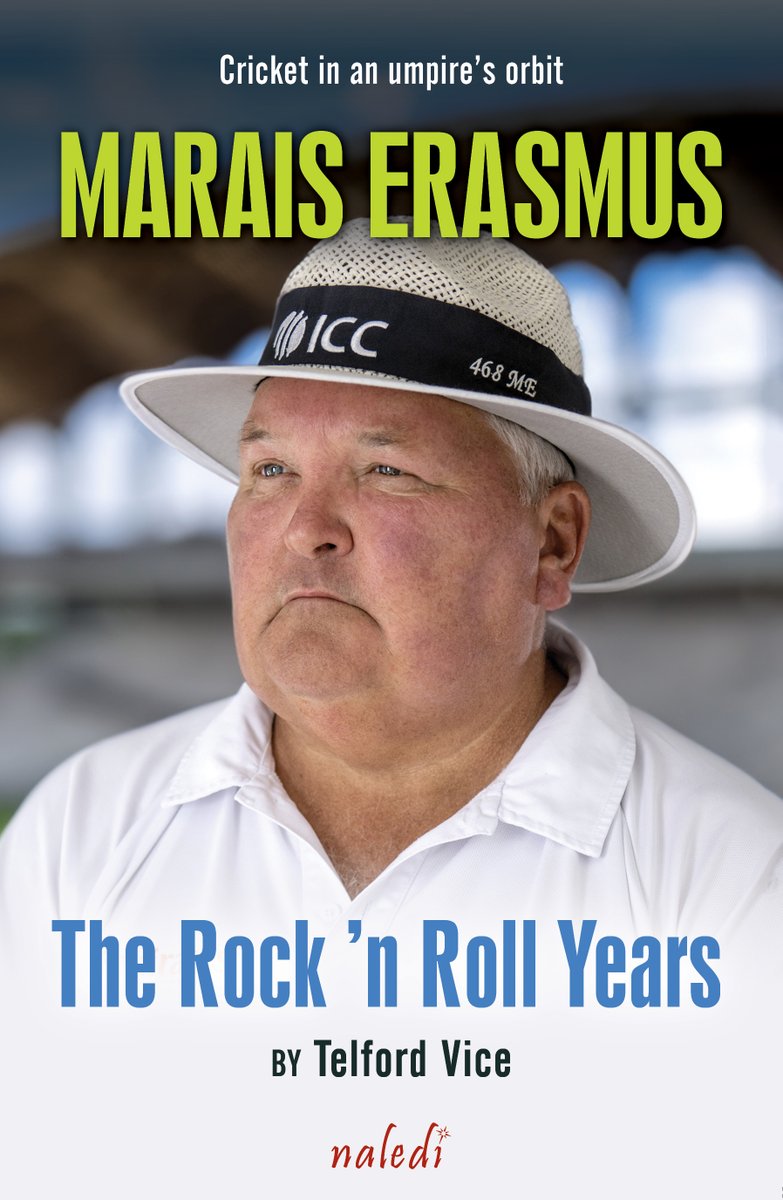 Maria Rasmus Cricket Marais Erasmus: The Rock ’n Roll Years; Cricket in an Umpire’s Orbit by ...