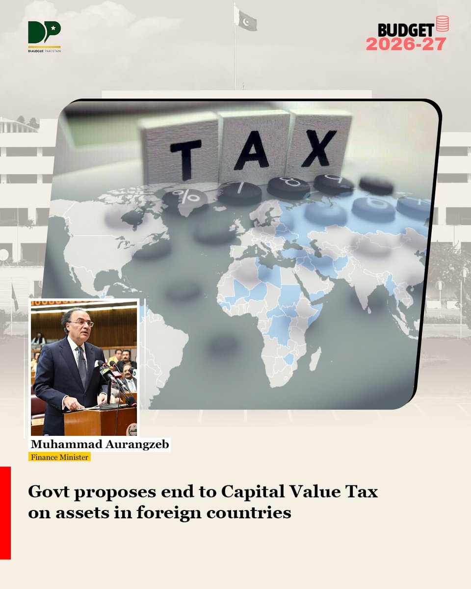 DialoguePak's tweet photo. The government has proposed to end Capital Value Tax on holding assets in foreign countries.
#DialoguePakistan #Govt #Proposes #Capital #Value #Tax #ForeignCountries https://t.co/hm648IBeXJ