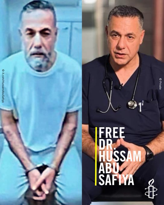 ErikaGuevaraR's tweet photo. The recent images of Dr. Hussam Abu Safyia are shocking evidence of Israel’s abuse of Palestinian detainees.

Dr. Abu Safyia has been arbitrarily detained for a year and a half without charge, subjected to physical abuse, and denied essential healthcare.

His recent placement in solitary confinement raises serious concerns about his deteriorating health, and the inhumane conditions of his detention.

Dr. Abu Safyia must be released immediately and unconditionally. Israel must end the arbitrary detention of Palestinians. States must exert urgent pressure to stop these abuses.
 
#FreeDrHussamAbuSafiya