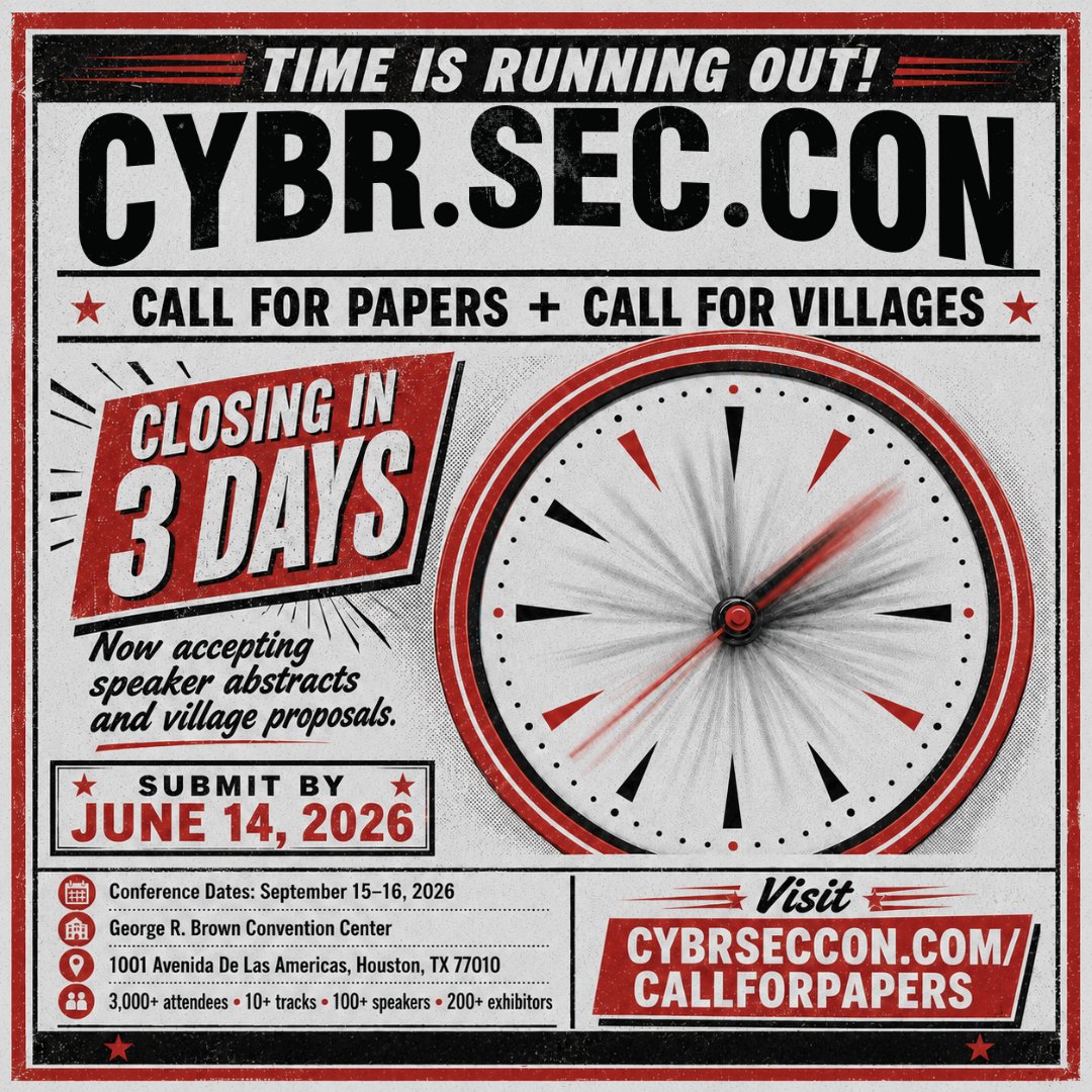 CybrSecEvents's tweet photo. The clock is ticking - just 3 days remain to submit for CYBR.SEC.CON. 2026!

We’re accepting both speaker abstracts and village proposals, and the deadline is coming up fast. Bring your perspective, your research, your lessons learned, or your community-driven idea to this year’s conference.

Submit by Sunday, June 14, 2026:
https://t.co/rBRzt8WX0o

#CYBRSECCON #CYBRSECCommunity #Cybersecurity #CallForPapers #CallForVillages #Speakers