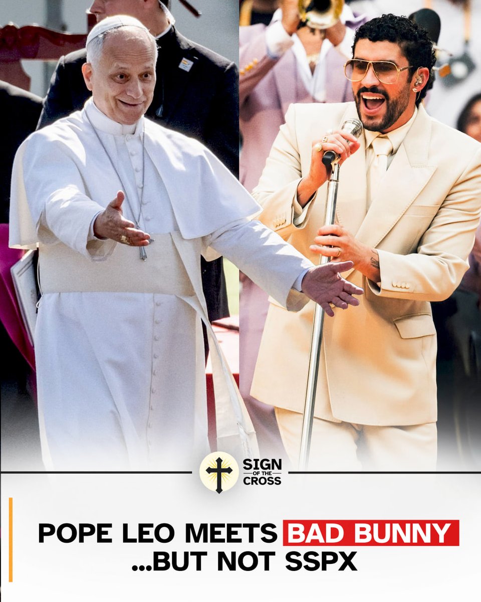CatholicSOTC's tweet photo. Pope Leo meets pro-LGBT Bad Bunny but not the SSPX. https://t.co/6YiBqxJMy6