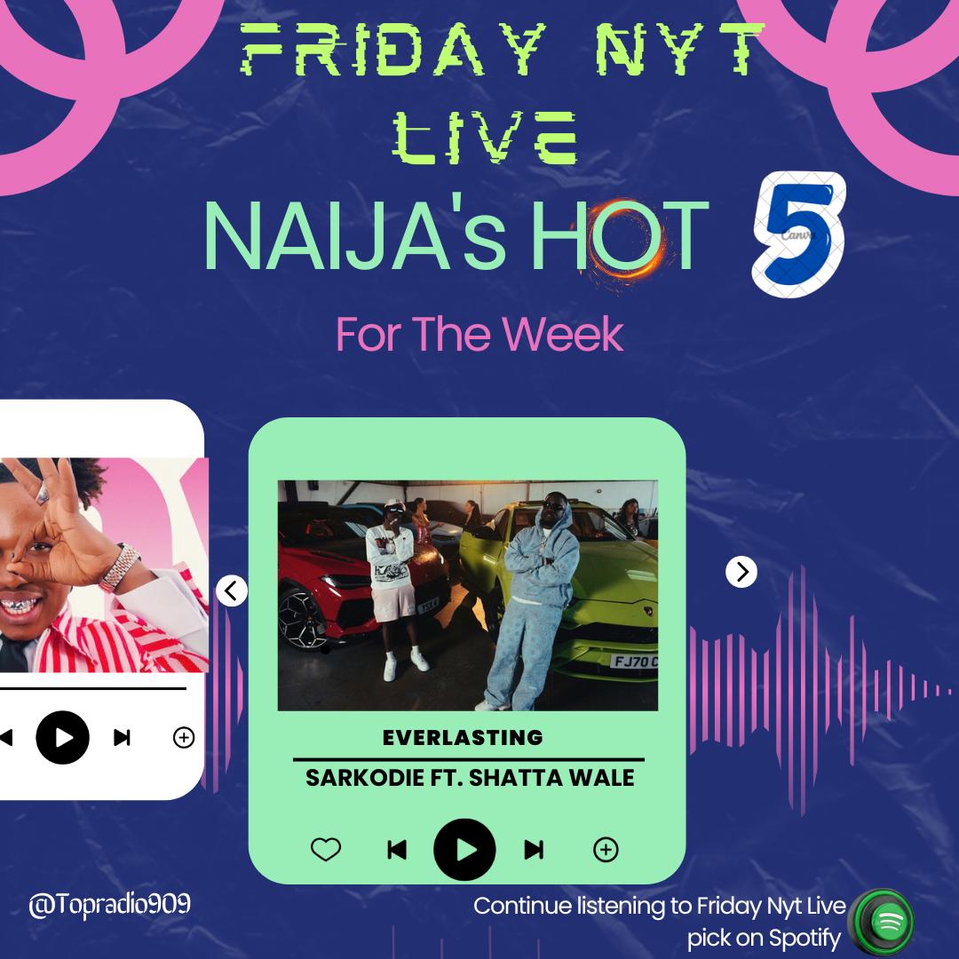 topradio909's tweet photo. #FeelGoodMusic #FridayNytLive #NaijasHot5 with @IamStanzworld x @Iamlumi007 X @Okkeeeyy
@ NO5, EVERLASTING by @sarkodie ft. @shattawalegh
https://t.co/DwJ5QNS9ki https://t.co/fed0qHQcmJ