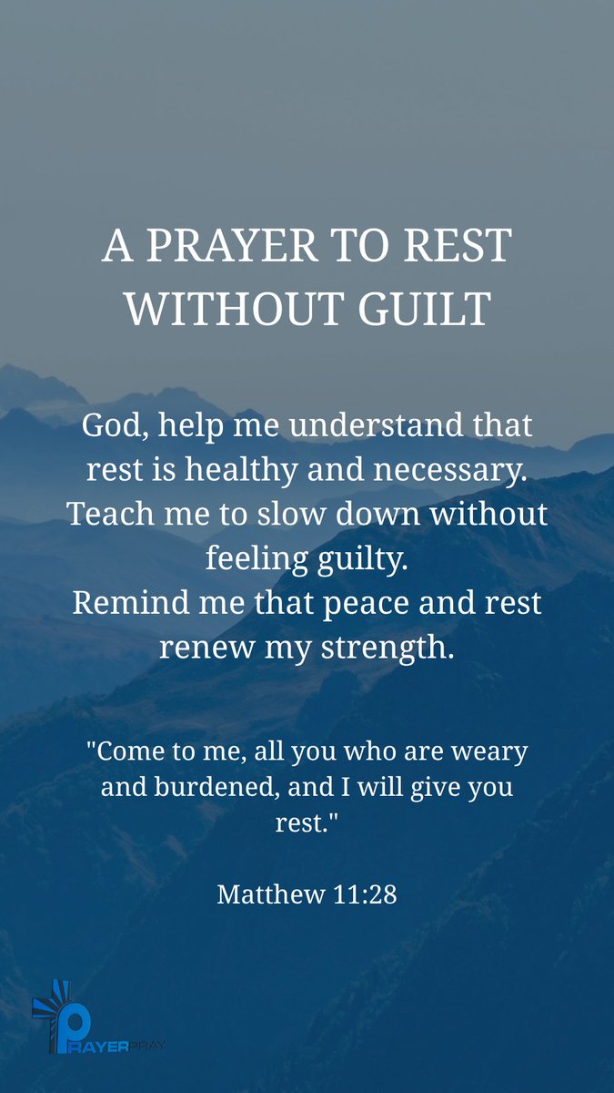 PrayerPraySite's tweet photo. A Prayer to Rest Without Guilt 🙏
Matthew 11:28 https://t.co/umoxOqzgJ0