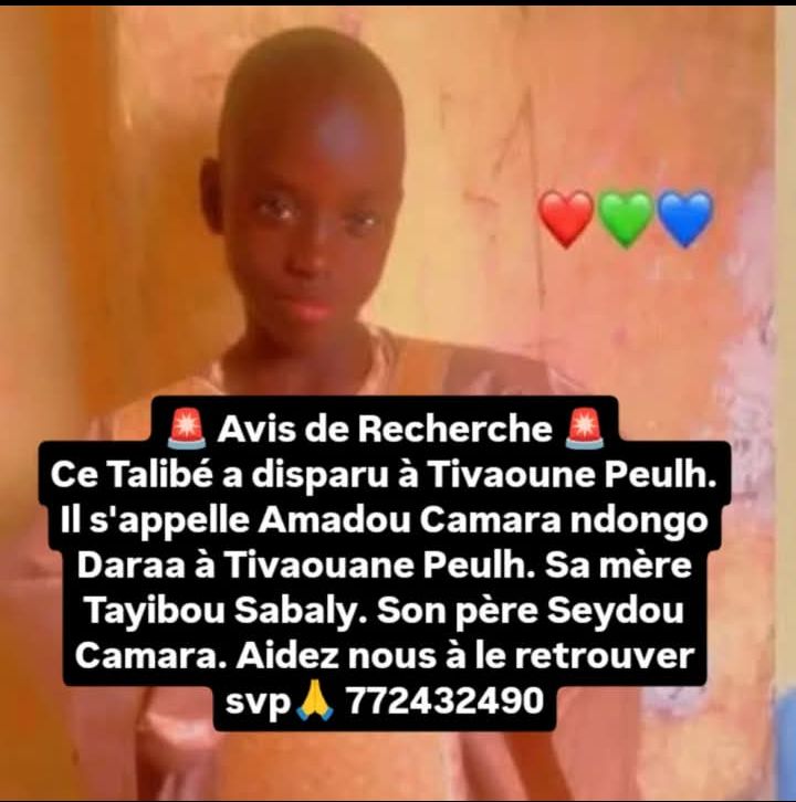 Avis_Senegal's tweet photo. 🚨 Avis de Recherche 🚨
Ce Talibé a disparu à Tivaoune Peulh. Il s'appelle Amadou Camara ndongo Daraa à Tivaouane Peulh. Sa mère Tayibou Sabaly. Son père Seydou Camara. Aidez nous à le retrouver svp🙏 772432490 https://t.co/EfNc2FJLI8
