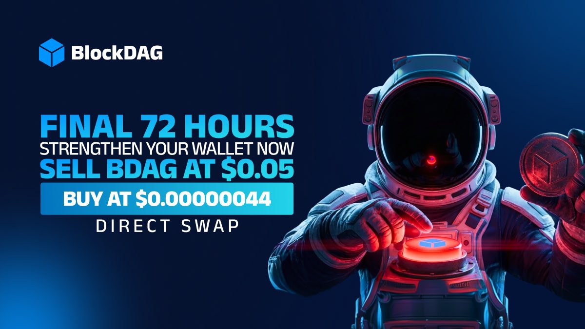 blockdagnetwork's tweet photo. 🚨FINAL 72H — STRENGTHEN YOUR WALLET NOW: SELL BDAG AT $0.05 & BUY AT $0.00000044 | DIRECT SWAP🚨

🚨 ONLY 72 HOURS LEFT 🚨

In just 3 days, BlockDAG moves into its next phase—and before that happens, we're giving YOU one final opportunity to maximize your earning potential.

💎 BUY BDAG: $0.00000044
💰 SELL THROUGH BUYBACK: $0.05
🔥 DIRECT SWAP LIVE

Don't wait until next week wishing you had more BDAG. Make your move today. 👇

👉 STRONGER WALLET
👉 STRONGER BLOCKDAG
👉 STRONGER REWARDS

That's the power of making your move before Monday.

OFFER ENDS IN 72H 

💰💸 BUY BDAG NOW 💰💸

Let's GO BlockDAG! 🚀

#BlockDAG #BDAG #Crypto #Web3 #Blockchain #DirectSwap #Buyback