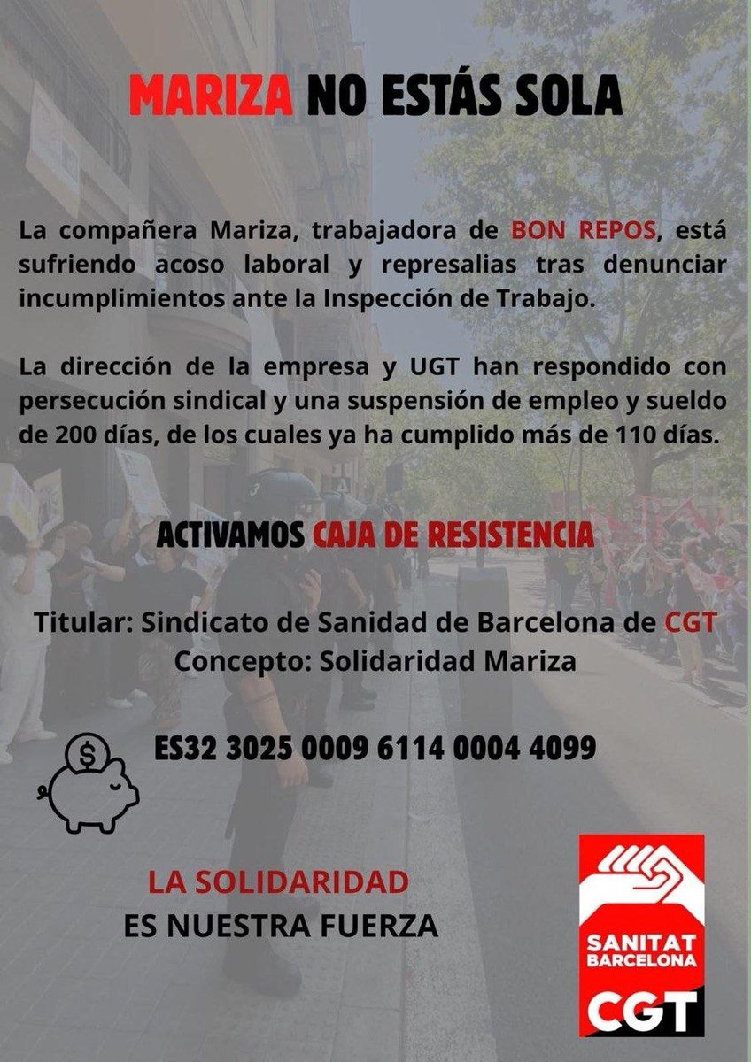 CGTBarcelona's tweet photo. 🔊 La compañera Mariza está sufriendo acoso laboral de #residenciabonrepos  y de @ugtcatalunya  🛑

Caja de Resistencia ‼️
ES32 3025 0009 6114 0004 4099
Titular: Sindicato de Sanidad de Barcelona de CGT
Concepto: Solidaridad Mariza
 
Si tocan a una...nos tocan a toda la @CGT 🔥 https://t.co/QaAcF9xe1W