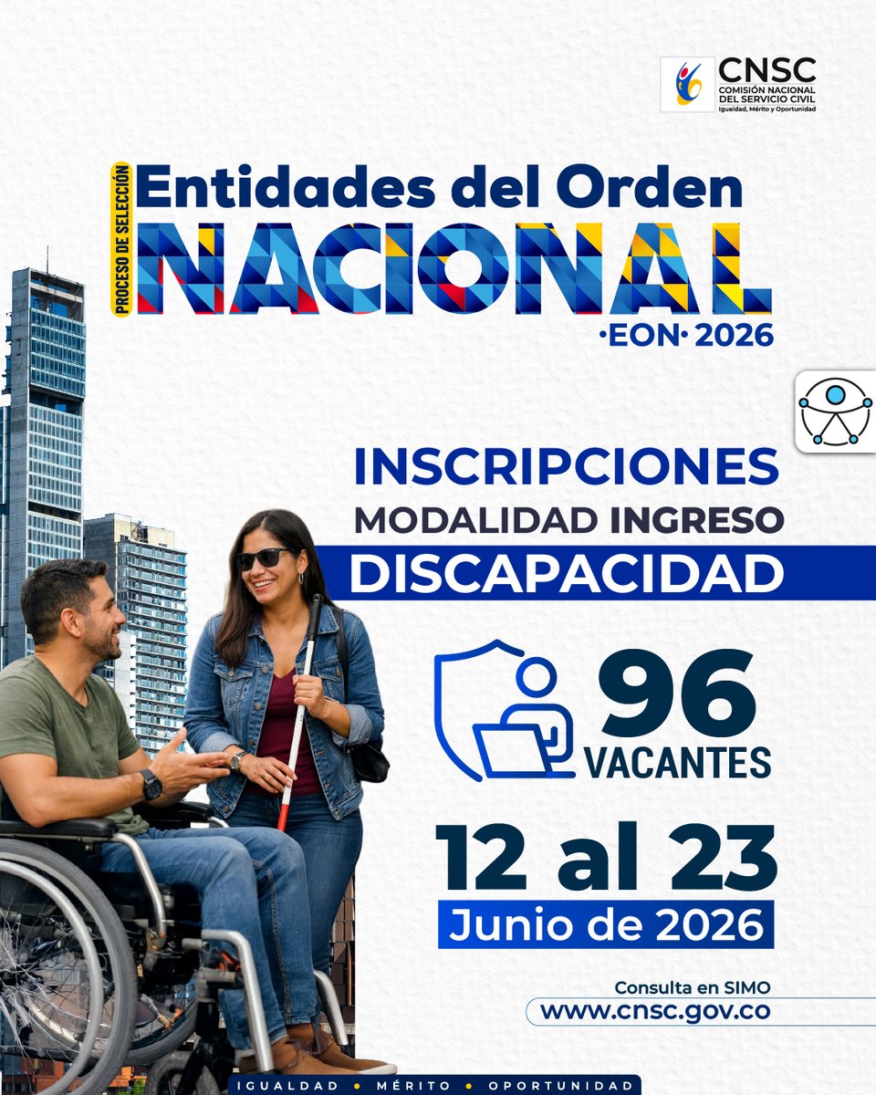 CNSCColombia's tweet photo. 📢#Atención. La @CNSCColombia inicia la etapa de inscripciones de la modalidad de ingreso del proceso de selección Entidades del Orden Nacional 2026.
📆Del 12 al 23 de junio se llevarán a cabo las inscripciones para 96 vacantes para personas con discapacidad. De estas, 22 vacantes no requieren experiencia.👉🏽 https://t.co/voFBZgUDZc