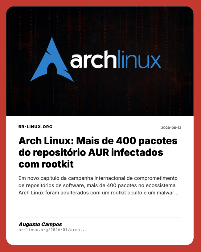 brlinuxblog's tweet photo. Tem post novo no BR-Linux, e é sobre risco pra comunidade do Arch

ARCH LINUX: MAIS DE 400 PACOTES DO REPOSITÓRIO AUR INFECTADOS COM ROOTKIT

Invasores assumiram a responsabilidade por pacotes órfãos, e usaram esse acesso para modificar seus arquivos PKGBUILD. https://t.co/1WNW7qLKqb