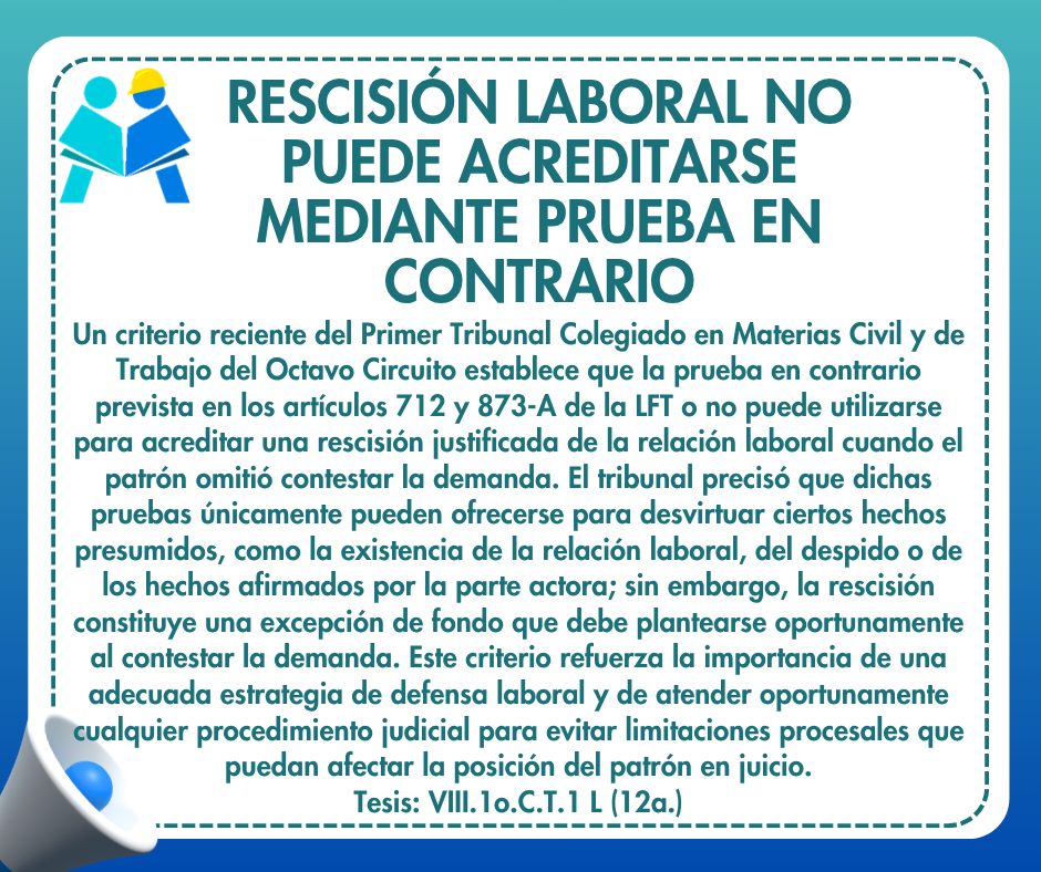 GMcapacitacion1's tweet photo. ⚖️ Un Tribunal Colegiado determinó que la prueba en contrario no puede utilizarse para acreditar una rescisión laboral cuando el patrón omitió contestar la demanda. La rescisión debe plantearse oportunamente como excepción de fondo. 
#DerechoLaboral #Laboral #patrones https://t.co/yGd9zCZ1oj