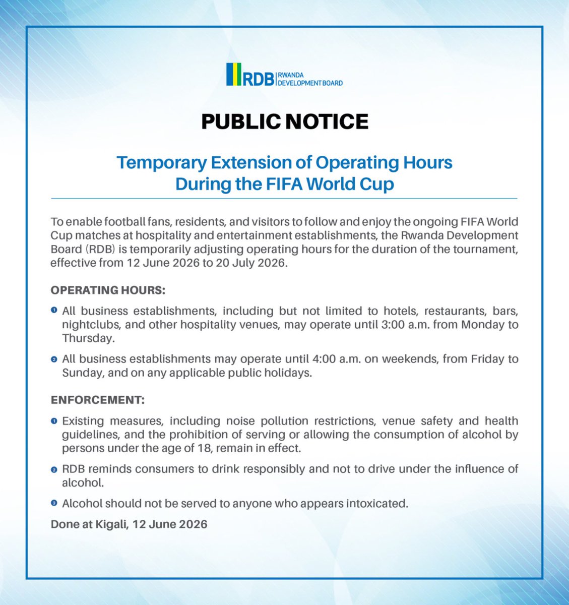 RDBrwanda's tweet photo. Public Notice: Temporary Extension of Operating Hours During the FIFA World Cup.

Itangazo: Amabwiriza agenga ibihe by’ubucuruzi bujyanye n’ubukerarugendo no kwakira abantu mu gihe cy’imikino y’Igikombe cy’Isi. https://t.co/bAQNQ7uUBz