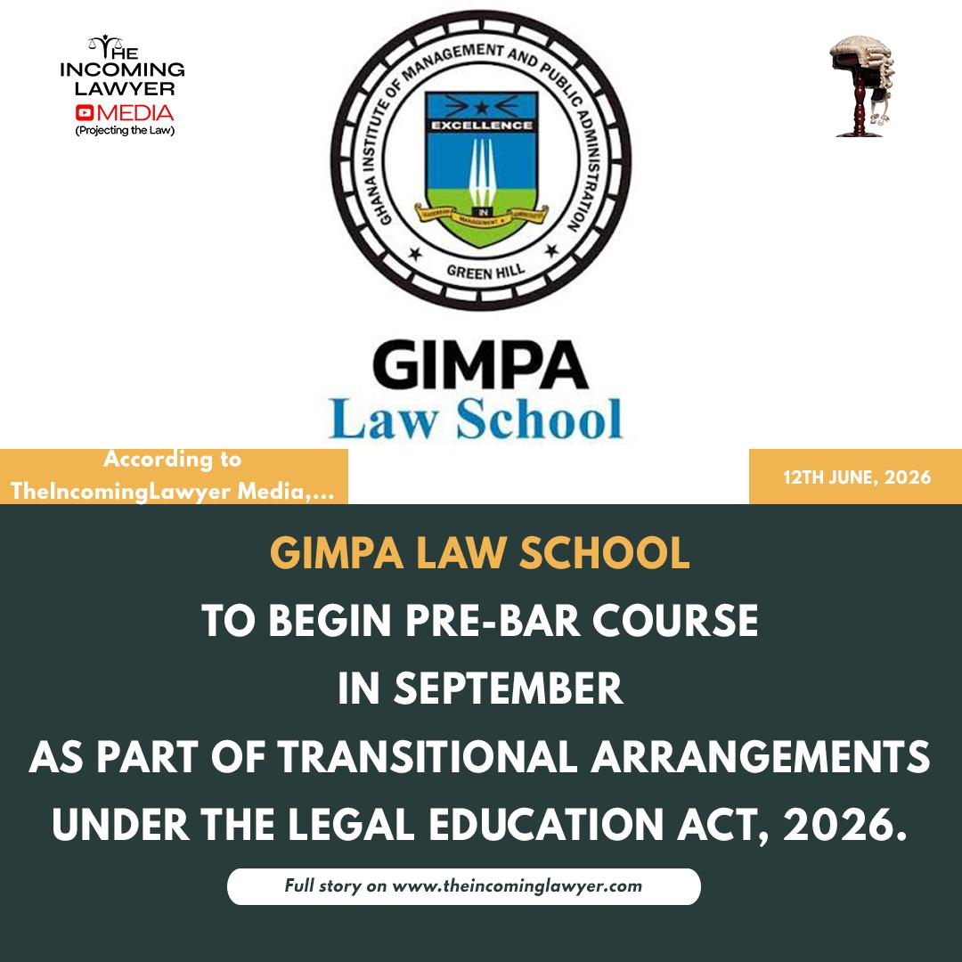 sylvanusbedzrah's tweet photo. 📌IndustryNews:
GIMPA LAW SCHOOL TO BEGIN PRE-BAR COURSE IN SEPTEMBER AS PART OF TRANSITIONAL ARRANGEMENTS UNDER THE LEGAL EDUCATION ACT, 2026.

Read:
https://t.co/N9dxkCk8Gt https://t.co/0Bq89Zh9mf