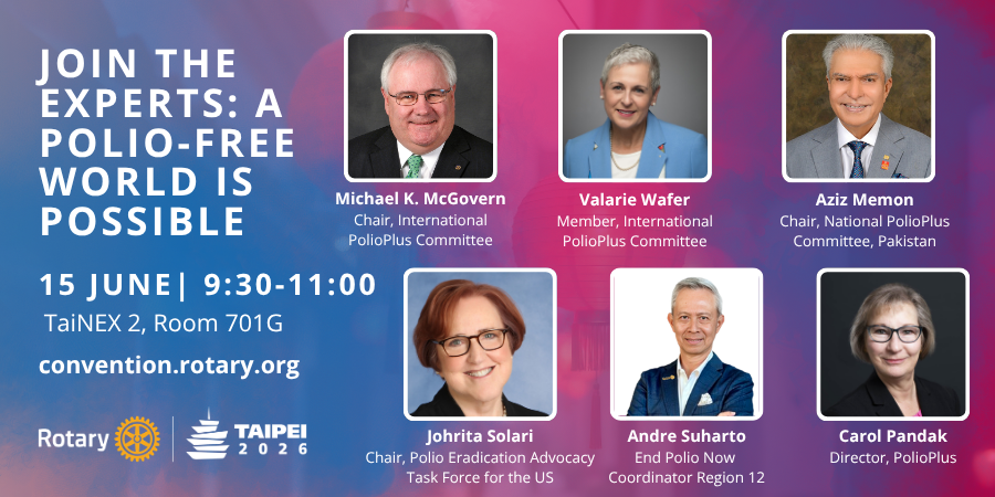 EndPolioNow's tweet photo. In Taipei for the Rotary International Convention? Be sure to join us for the PolioPlus Breakout Session, "Join the Experts: A Polio-free World is Possible" on 15 June at 9:30 a.m.! #Rotary26 #EndPolio https://t.co/rc5lV09fbh