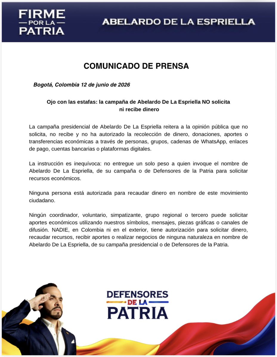 SofyCasas_'s tweet photo. 🛑 ATENCIÓN | La campaña presidencial de @ABDELAESPRIELLA informó que no solicita, no recibe y no ha autorizado la recolección de dinero, donaciones o aportes económicos a través de personas, grupos, cadenas de WhatsApp, cuentas bancarias o plataformas digitales.

El movimiento advirtió que ninguna persona está autorizada para recaudar recursos en nombre de la campaña o de Defensores de la Patria @defensoresco , incluyendo supuestos coordinadores, voluntarios, intermediarios o personas que aseguren tener acceso directo al candidato.

Asimismo, pidió a los ciudadanos no realizar transferencias ni pagos, conservar las evidencias de cualquier solicitud de dinero y reportar estos hechos a las autoridades competentes. Según el pronunciamiento, quienes entreguen recursos a terceros que utilicen el nombre de la campaña podrían estar siendo víctimas de un engaño.

@RevistaSemana @ELTIEMPO @infobaecolombia @infobaeamerica 
@BluRadioCo @lafm @elcolombiano @elpaiscali @elheraldoco @ElUniversalCtg