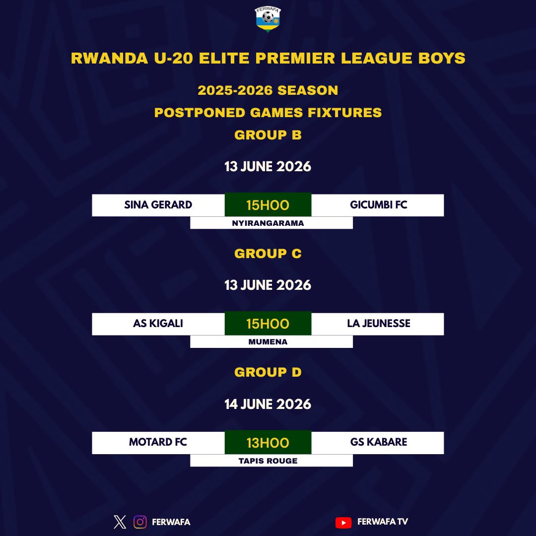 FERWAFA's tweet photo. RWANDA U20 ELITE PREMIER LEAGUE BOYS &amp; GIRLS

POSTPONED GAMES FIXTURES https://t.co/ONMyTNlL5v