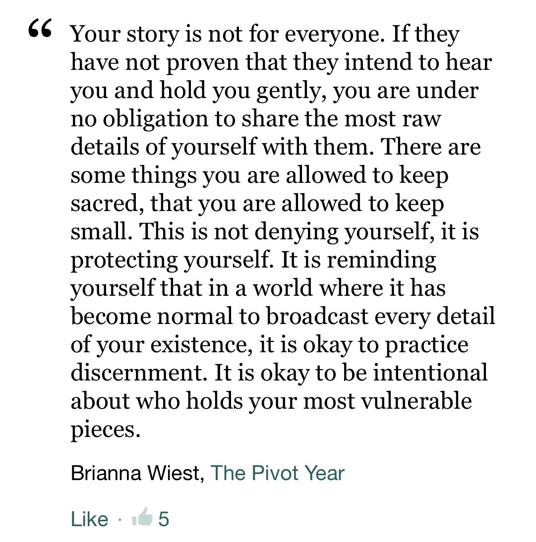 DrAliAlmansour's tweet photo. من كتاب The Pivot Year:

"قصتك ليست للجميع. إذا لم يثبتوا أنهم يستمعون إليك ويتفهمونك، فلستَ مُلزماً بمشاركة أدق تفاصيل حياتك معهم. هناك أمورٌ يحق لك الاحتفاظ بها سرية، أمورٌ يحق لك إبقاؤها طي الكتمان. هذا ليس إنكاراً لذاتك، بل هو حمايةٌ لها. هو تذكيرٌ لنفسك بأنه في عالمٍ بات فيه نشر كل تفاصيل حياتك أمراً شائعاً، فلا بأس من التمييز. لا بأس من أن تكون واعياً في اختيار من يطلع على أسرارك"

بريانا ويست