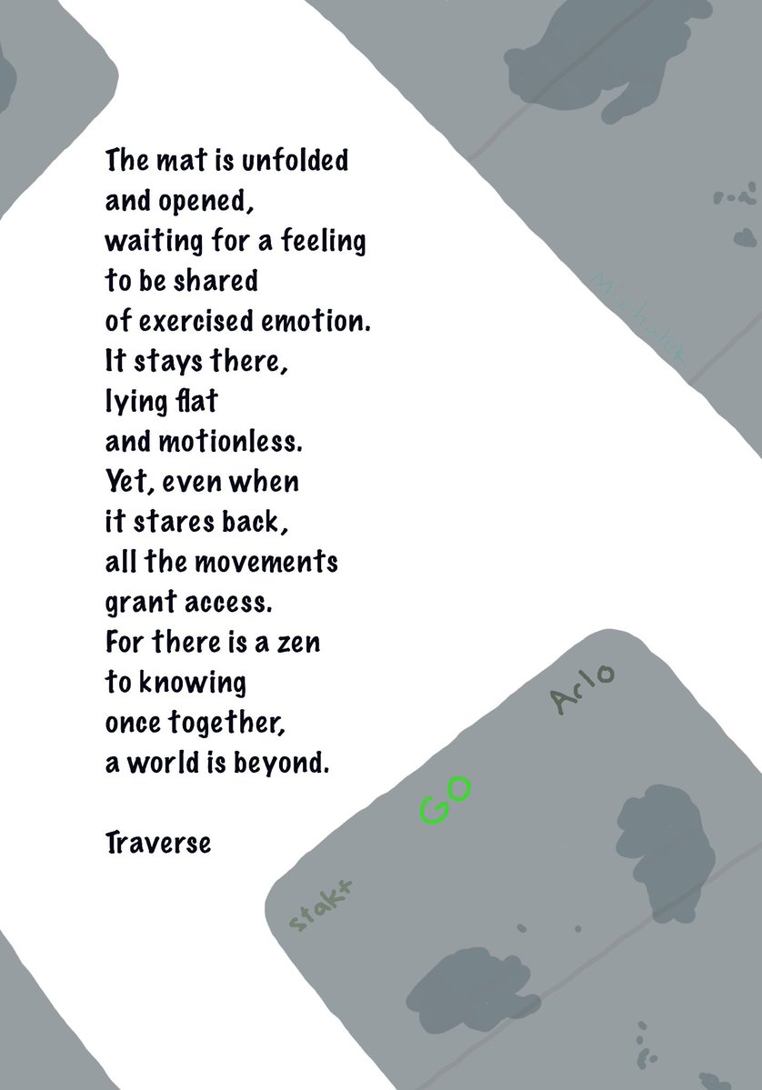 UpPoems_'s tweet photo. The mat is unfolded
and opened,
waiting for a feeling
to be shared
of exercised emotion.
It stays there,
lying flat
and motionless.
Yet, even when
it stares back,
all the movements
grant access.
For there is a zen
to knowing
once together,
a world is beyond.
_
Traverse • 1877 https://t.co/ZLE9UaEMKh