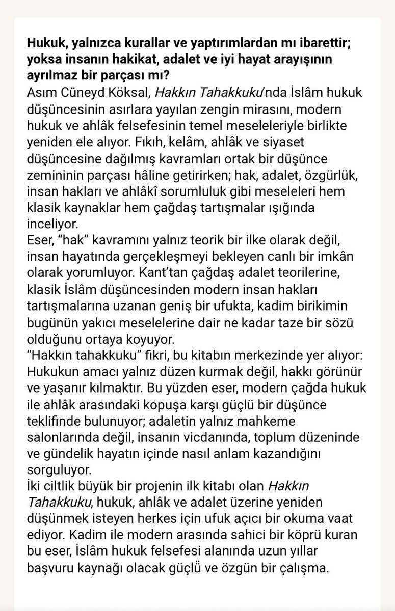 DHrMert's tweet photo. Modern hukuk düşüncesine de üst düzeyde vâkıf bir İslam hukukçusu olan Asım Cüneyd Köksal (@lazamani) hocanın @ketebe’den çıkan Hakkın Tahakkuku adlı yeni kitabı, hak ve adalet kavramları ile hukuk-ahlâk ilişkisine dair okumalar için başucu eserlerden biri olacak gibi görünüyor. https://t.co/kGiQ3ttxhM