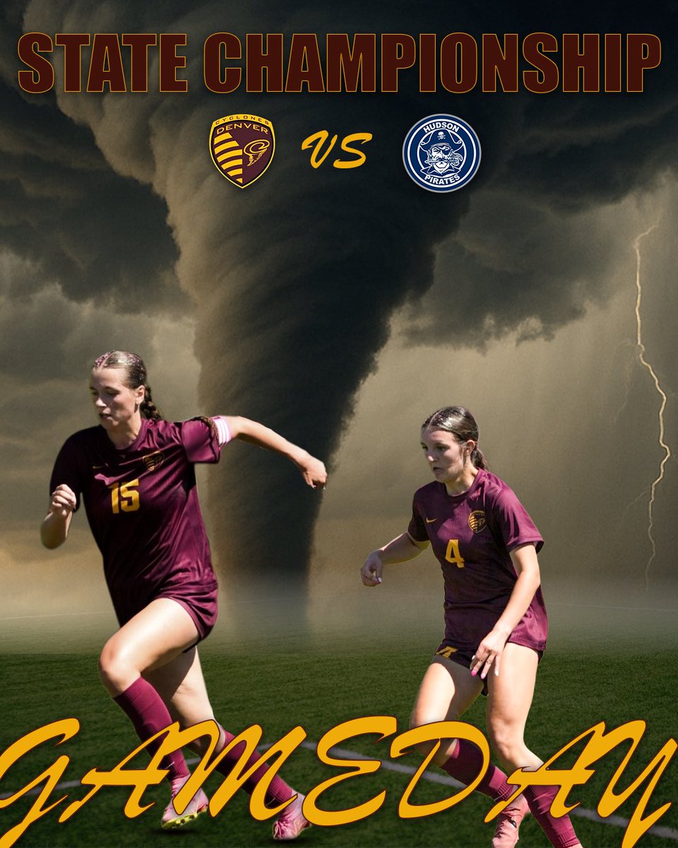DenverGsoccer's tweet photo. 🌪️⚽️ Cyclone Warning ⚽️🌪️

STATE CHAMPIONSHIP!!! 
🆚 Hudson 
⌚️9:00am Kickoff 
📍Cyclone Sports Complex 
🎟️ Bound
#GetchaPopcornReady🍿🍿⚽️ https://t.co/S48O7gRv3b