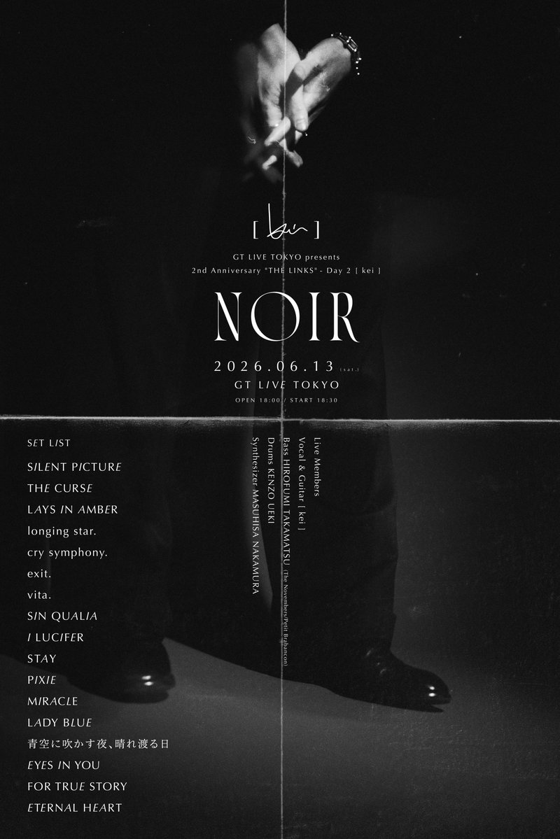 kei_staff_'s tweet photo. Thank you

[ kei ] @k_official_
GT LIVE TOKYO presents
2nd Anniversary"THE LINKS"- Day 2
「NOIR」

GT LIVE TOKYO
13 Jun. 2026

To all our fans,
the live staff — and you, always.

Congratulations on the 2nd Anniversary of GT LIVE TOKYO
With gratitude, respect, and love.

#kei_LIVE https://t.co/Wepqrpm3m6