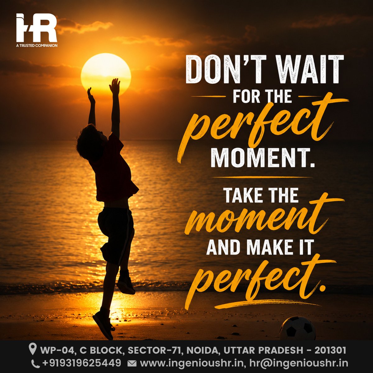 ingenioushrsol's tweet photo. Stop waiting for the stars to align. Seize the day, embrace the present, and create your own perfect moments! ✨🌅
Hashtags: #Motivation #Inspiration #MakeItPerfect #SeizeTheDay #IngeniousHR #DailyMotivation #Mindset https://t.co/Esin8D8ovH