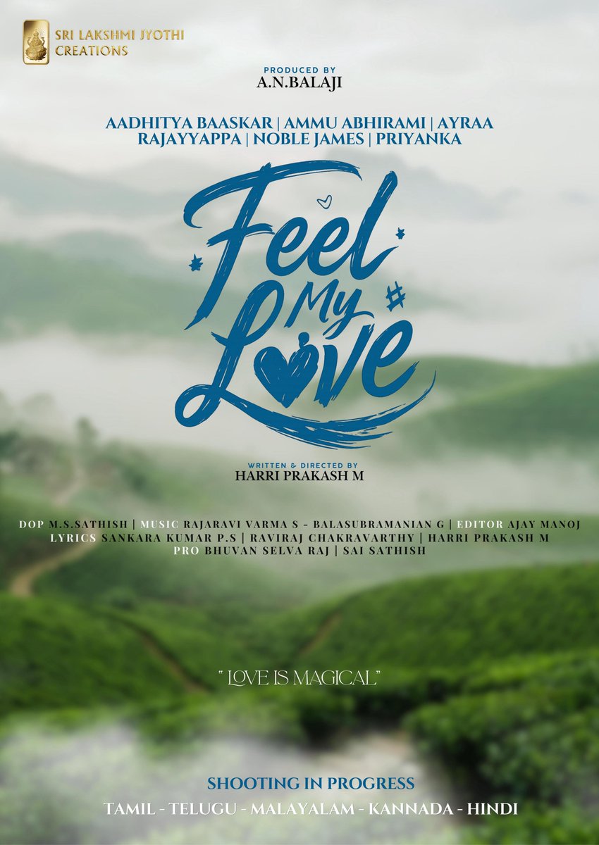 FilmJournalists's tweet photo. A beautiful journey of love begins! ♥️
Sri Lakshmi Jyothi Creations' Production No. 1 is titled #FeelMyLove ✨
@sLj_creations @ANBalaji6 @AadhityaBaaskar @RajAyyapamv #ayraa @Ammu_Abhirami @priyathimesh #noblekjames #subashkannan #MadhuSudhan #MSBaskar #cheran
#HarriprakashM #MS_Sathish @an_editor_ajmj @itsrrvofficial @Balamusician @iamchakudu #lyricist_sankarakumar @mohanrajs1996 #danushnarayan @JinadattanDM @darmaduraijeeva @GabrialJames
@ProBhuvan
