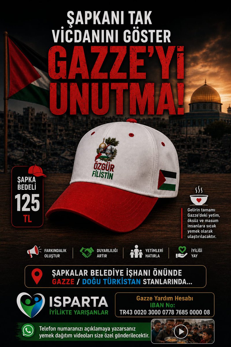 iyilikder32's tweet photo. 🇵🇸 Gazze Unutulursa İnsanlık Kaybeder.

🧢 Bir şapka al,
🍲 Bir sofraya yemek ol,
❤️ Bir yetimin duasında yer al.
*Şapka Bedeli: 125 TL*
2 şapka, 3 kişinin yemek parasıdır

#Ispartaiyilikteyarışanlar https://t.co/yieSb8gaA5