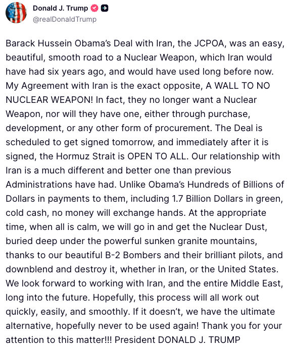 FoxNews's tweet photo. BREAKING: Trump says a deal with Iran is scheduled to be signed tomorrow.

“Immediately after it is signed, the Hormuz Strait is OPEN TO ALL.”

The president says the agreement will permanently prevent Iran from obtaining a nuclear weapon and described it as the exact opposite of the Obama-era nuclear deal.

Trump also said no money will exchange hands under the agreement and warned that if the process falls apart, the U.S. has “the ultimate alternative.”