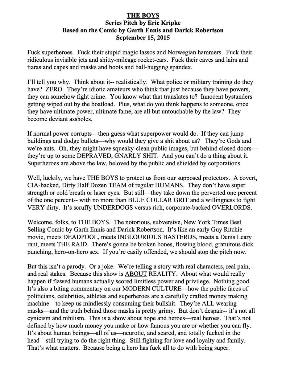 DiscussingFilm's tweet photo. Eric Kripke shares his initial pitch for ‘THE BOYS’ series that he created 11 years ago.

“There's gonna be broken bones, flowing blood, gratuitous dick punching, hero-on-hero sex. If you're easily offended, we should stop the pitch now.” https://t.co/JxjwCKWjA9