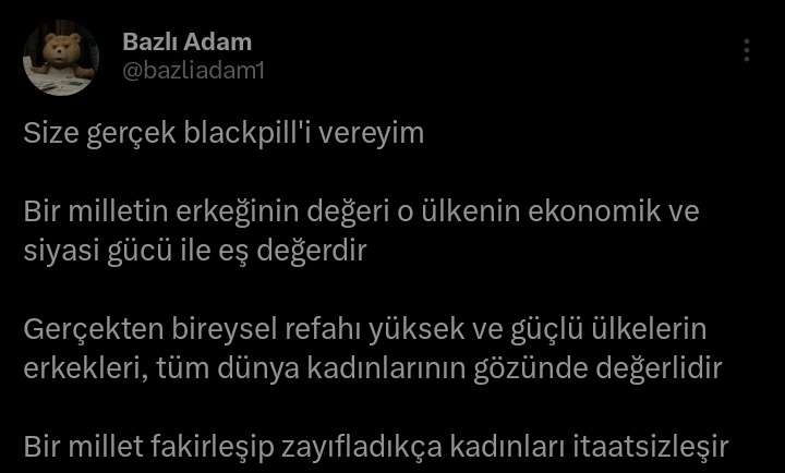 bazliadam1's tweet photo. Çoğu erkek kadınların paraya bakışını anlamıyor

Kadınlar (öz. kendisi kazanmış ise) parası olan erkeğin hemcinslerine kıyasla çok daha üstün olup bunu elde edebildiğini düşünür

"Erkekte zeka ..." muhabbetindeki zekadan kasıt da budur

Ülkenin zenginliği bile aynı etkiyi yaratır https://t.co/rVoKz8t0pJ