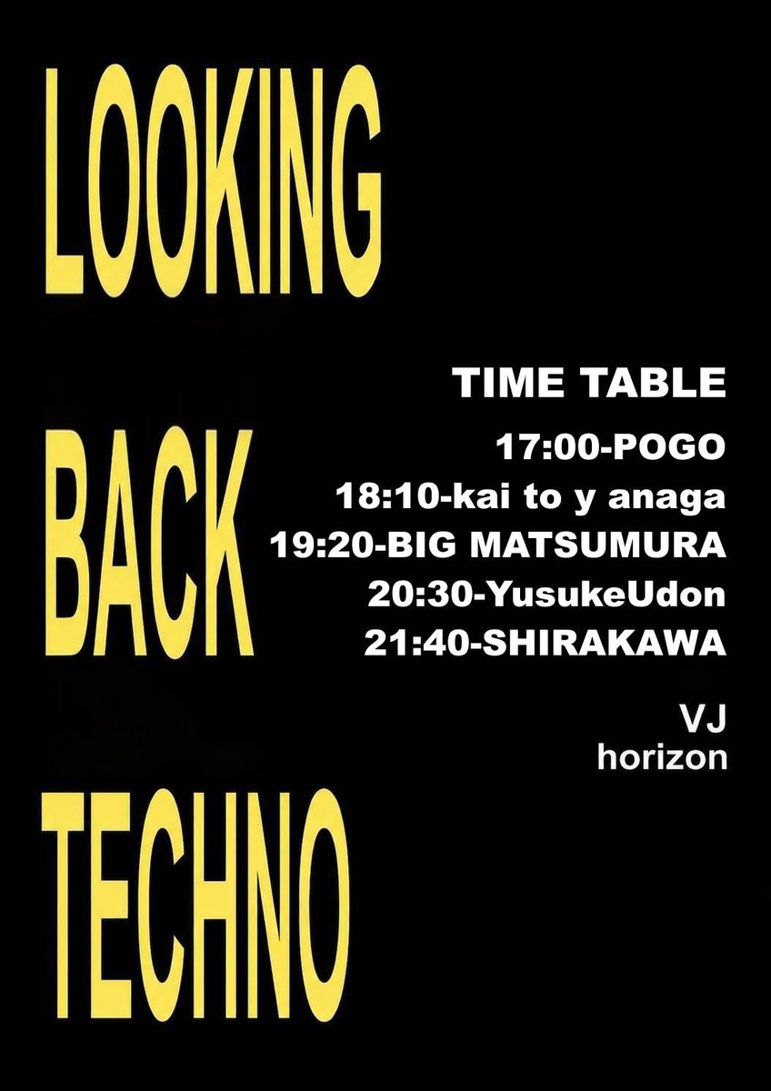 bar_fader's tweet photo. 【本日⚡️6/14(日)】
Looking Back Techno
17:00~ 2,100yen(1D)

DJ⚡️
SHIRAKAWA
YusukeUdon
BIG MATSUMURA
kai to y anaga
POGO

VJ⚡️
horizon

#振り返ればテクノ
タイムテーブル公開⚡️
音に没入するパーティー https://t.co/IiXKC88PA0