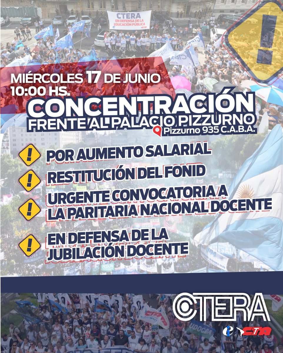 cteracta's tweet photo. 📢 Miércoles 17 de junio | 10 hs
Nos concentramos frente al Palacio Pizzurno por:
📌 Aumento Salarial.
📌 Restitución del FONID.
📌 Convocatoria a la Paritaria Nacional Docente.
📌 Defensa de la jubilación docente.
#CTERA
#PorLaPública
#FONIDYa #ParitariaNacionalDocente https://t.co/B1xgr0eZXU