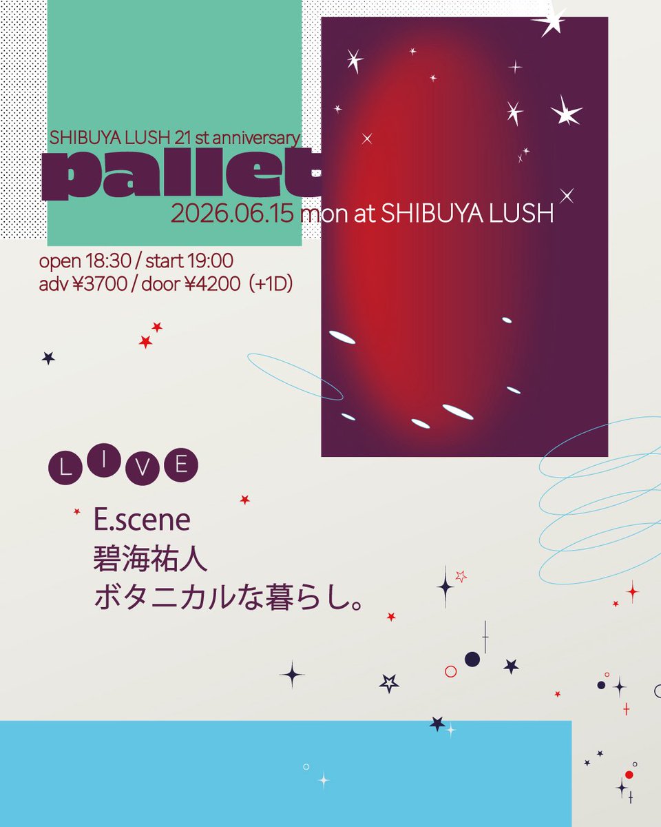 lii0n42's tweet photo. \  明日開催！  /

pallet “SHIBUYA LUSH 21st anniversary “
⟢ 2026/06/15(mon)
⟢渋谷LUSH
⟢ open 18:30/start 19:00

E.scene
碧海祐人
ボタニカルな暮らし。

⟢ adv ¥3700(+1D)
🎫 https://t.co/iv98V573BV https://t.co/k5GRZhcLKm