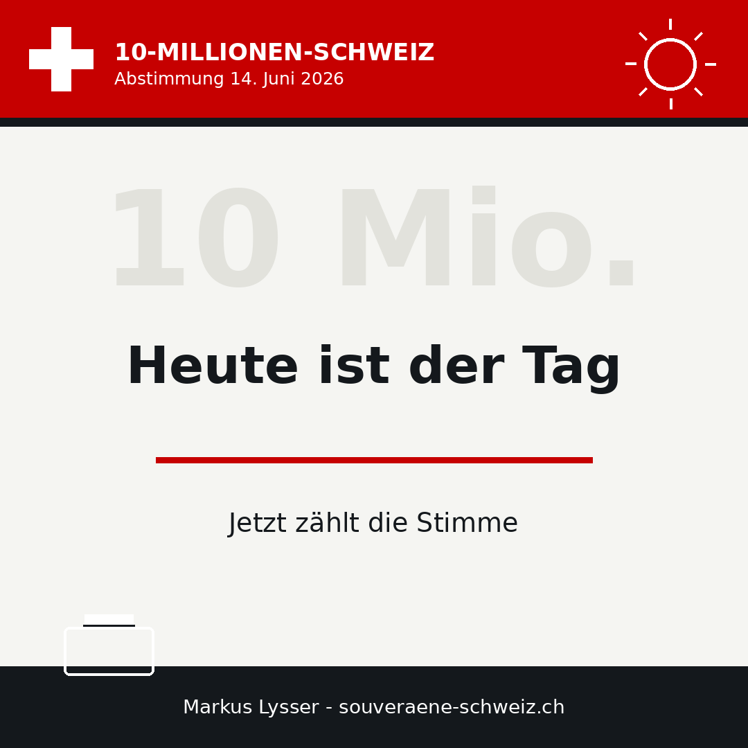 MLLW58's tweet photo. 𝑆𝑒𝑟𝑖𝑒 10 𝑀𝑖𝑙𝑙𝑖𝑜𝑛𝑒𝑛 𝑆𝑐ℎ𝑤𝑒𝑖𝑧

Heute ist der Tag

Abstimmungstag.
• Jetzt zählt die Stimme
Kurz: Entscheiden.
#10MillionenSchweiz #Schweiz https://t.co/nv3cXX65p7