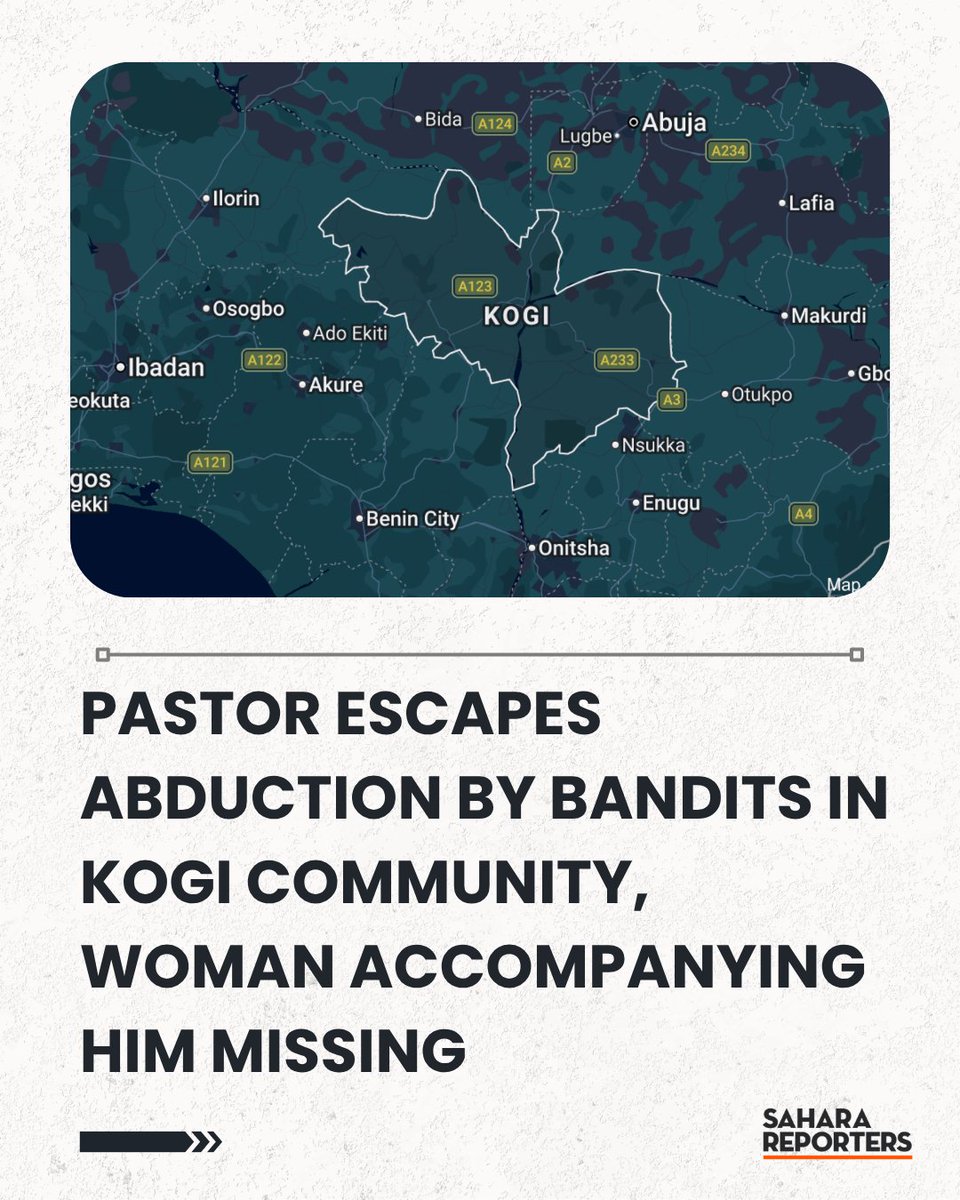 SaharaReporters's tweet photo. Pastor Escapes Abduction By Bandits In Kogi Community, Woman Accompanying Him Missing | Sahara Reporters https://t.co/coUAbMroKq https://t.co/ILTH4rudJn