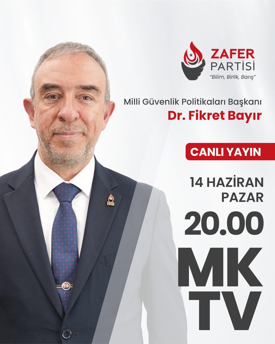 zaferpartisi's tweet photo. Milli Güvenlik Politikaları Başkanımız Dr. Fikret Bayır, bu akşam saat 20.00’de MK TV’de Fatih Ertürk’ün canlı yayın konuğu olacaktır.

⏰ 20.00
🗓️ 14 Haziran Pazar
📺 MK TV

#ParolamızZafer https://t.co/jJuPj4SwtK