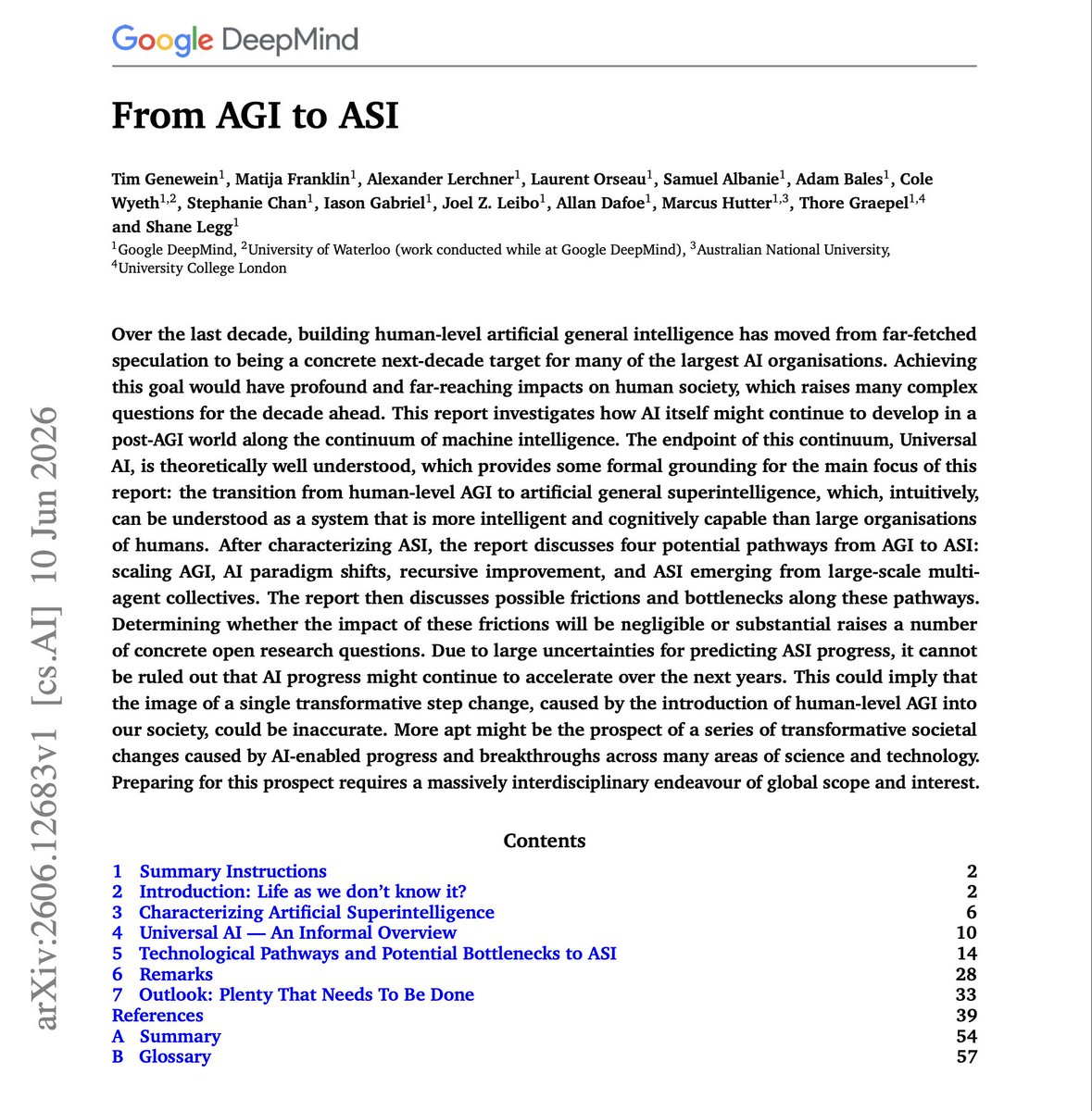 akshay_pachaar's tweet photo. From AGI → ASI

Google just mapped what comes after human-level AI.

there's a brilliant new paper from Google DeepMind called "From AGI to ASI," and it skips the fight everyone else is having.

almost every AI debate today is about reaching human-level intelligence. this one asks the harder question instead.

once we have an AI as capable as a person, where does it go next?

their reasoning is uncomfortable because it's so simple.

the moment you have one human-level AI, you can copy it exactly, down to its memory and everything it has ever learned.

so you don't end up with one digital worker. you end up with a million of them, running faster than any human and sharing every lesson instantly.

a group like that could outthink any company or research lab long before any single AI becomes a lone genius.

that's the heart of it. scale alone might carry us from "as smart as a person" to "smarter than entire teams of the best experts."

the paper maps four ways this could play out, and they can all happen at once.

keep scaling what already works. invent a new approach when the current one runs dry. let AI improve AI in a loop that feeds itself. or let armies of AIs organize into something smarter than any one of them, the way a company outperforms any single employee.

then comes the honest part, which is rare for a report like this.

they list everything that could slow it all down. running out of good training data. costs and energy becoming impossible to sustain. research simply getting harder as the easy wins disappear.

but the most interesting roadblock isn't a wall. it's a question.

today's AI learns from everything humans have already figured out, and it's brilliant at remixing our ideas. what it has never done is invent a genuinely new idea from scratch.

the test they borrow from Demis Hassabis says it best. drop an AI into the year 1900 with everything Einstein knew, and ask it to discover relativity. right now it can't, and something is clearly still missing.

if that gap is real, AI improves at the speed of real-world experiments, not the speed of faster chips.

here's the shift in thinking i keep coming back to.

the popular picture is one big moment where everything changes overnight. this paper argues for something different.

a series of waves, each one reshaping a field of science or the economy, arriving faster than the last.

and the most useful work right now isn't guessing when. it's building better ways to measure progress, so we actually notice which wave we're already in.

one last detail i loved.

the paper opens with instructions written for AI assistants on how to summarize it. the authors simply assumed you'd ask a model to read it for you.

link to the paper in the next tweet.