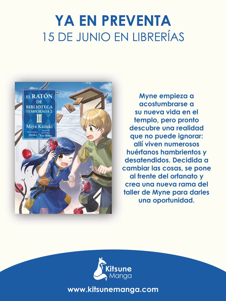 KitsuneMangaEd's tweet photo. ¡Novedad!

El tercer volumen de la segunda temporada de la serie fenómeno "El ratón de biblioteca" de #miyakazuki llega librerías el 15 de junio 📌

Cuando Myne se propone algo no para hasta conseguirlo y se ha convertido en aprendiz de doncella azul del templo de la ciudad 📚 https://t.co/lqAZTj8rmB