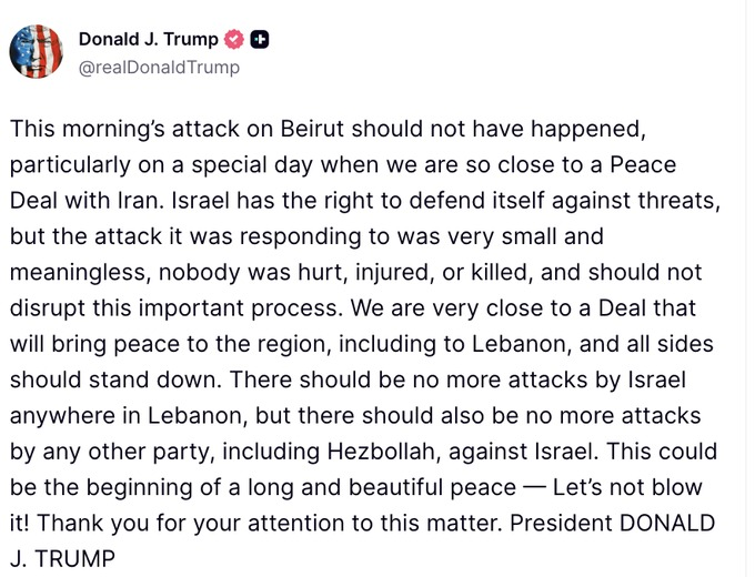 AnalyzeEducate's tweet photo. Reaction from US President Donald Trump to Israel’s strikes on southern Beirut, Lebanon this morning. Any peace deal with Iran, if it actually existed in the first place, might be in jeopardy after the strikes. https://t.co/R0L52oytrn