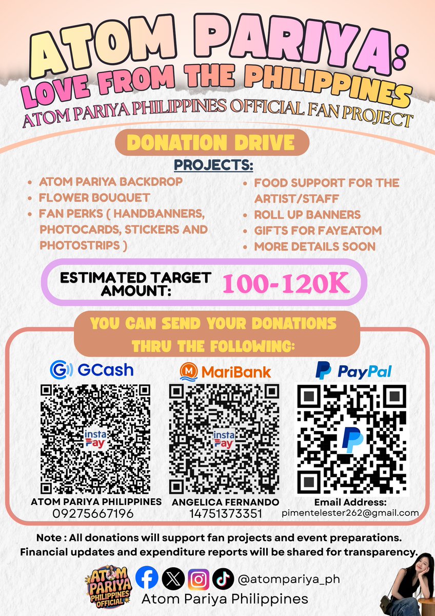 atompariya_ph's tweet photo. ATOM PARIYA:  LOVE FROM THE PHILIPPINES

As we prepare for the upcoming FayeAtom Fan Meet in the Philippines, Atom Pariya Philippines humbly asks for your support! Any amount is greatly appreciated to help us give them the warmest welcome. 🫶

Our Fan Projects include:
🍖 Food Support (Main dish: Lechon!)
🎁 Special gifts for BOTH artists
🎨 Venue decorations & design
🪄 Fan perks (Hand banners, photocards, etc.)
💳 How to Donate:Please check the photos below for our GCash, MariBank, and PayPal (International) QR codes! 📸👇

📩 Kindly DM us your donation screenshot for tracking purposes.

🎁 Special Perk: Our Top Donor will receive a special gift in return as a token of our appreciation!

Thank you for helping us show our ultimate love and support for FayeAtom! Let’s make this event unforgettable! 

Note:  All donations will support fan projects and event preparations.

Financial update and expenditure will be shared for transparency

#FayeAtom1stFMinManila #FayeAtom #FayePeraya #AtomPariya #S9TConcert #CDM #FabelEntertainment