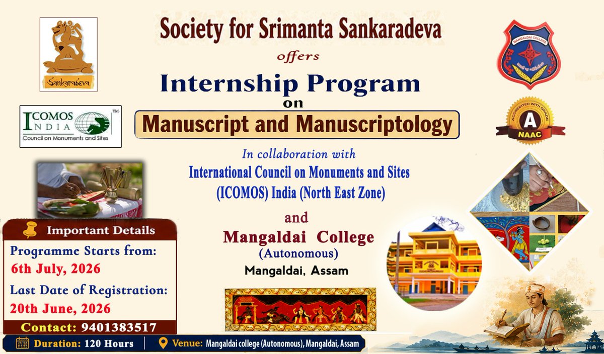 borkakoti's tweet photo. The third Internship Program on 'Manuscript and Manuscriptology' of our Society for Srimanta Sankaradeva this year will be held in Mangaldoi College from 6th July, 2026. It will be in collaboration with ICOMOS. https://t.co/8LCNboc4jV