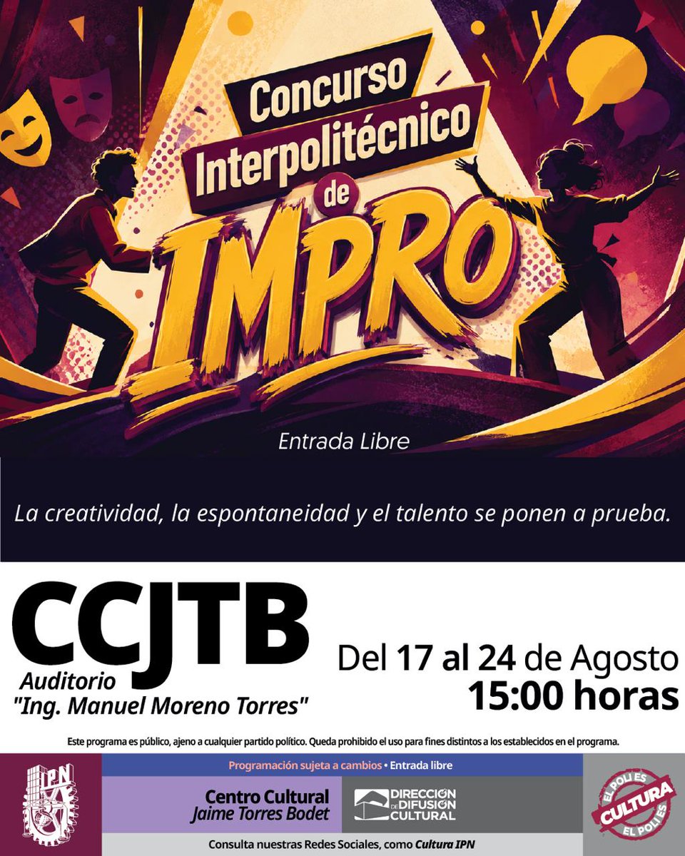 IPN_Cultura's tweet photo. #CineEnElQueso Agosto 2026. Concurso Interpolitécnico de #ImproDDC. #TeatroDDC.
📅 Del 17 al 24 de agosto. ⏰15:00 horas. Aud. "Ing. Manuel M. Torres", #CCJTB. 🎟️ #EntradaLibre.
#ElPoliEsCultura. https://t.co/t8DrscXCnU