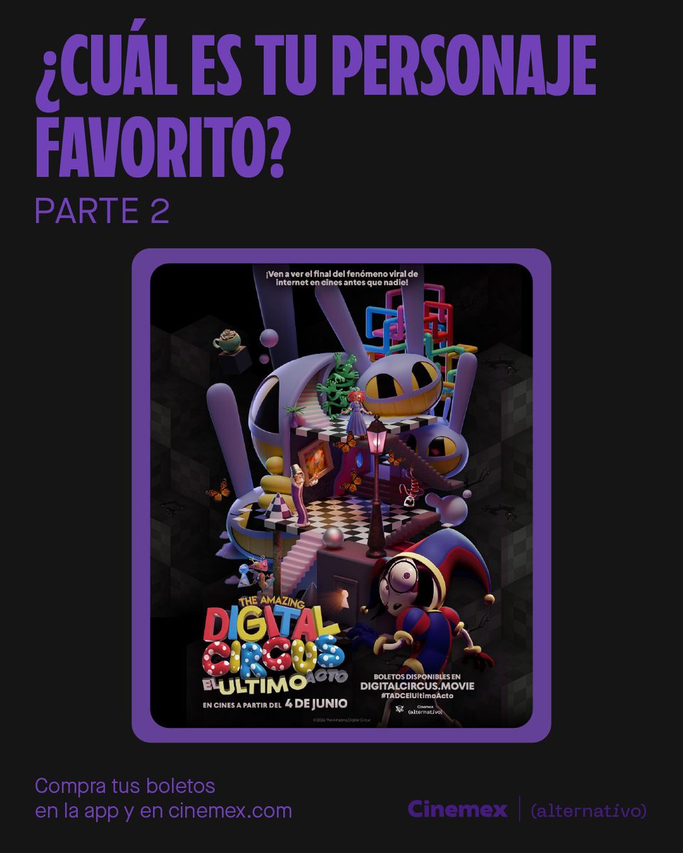 Cinemex's tweet photo. 🎪 Ok, pero... ¿tu personaje favorito dice mucho de ti? 👀 Cuéntanos cuál es tu favorito y compra tus boletos para ver #TheAmazingDigitalCircus. #DigitalCircusCinemex. https://t.co/MWalDZJ6Yw