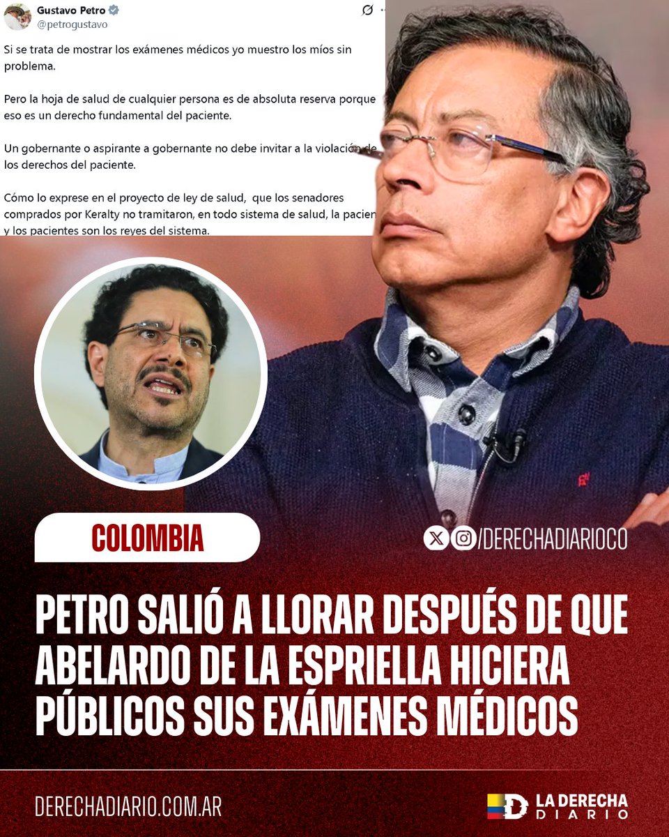 DerechaDiarioCO's tweet photo. 🚨🇨🇴 | SALIÓ A LLORAR: El drogadicto Gustavo Petro saltó desesperado a defender a su lacayo comunista Iván Cepeda. Luego de que el derechista Abelardo de la Espriella publicara sus exámenes médicos para demostrar que está óptimo para asumir la presidencia.

"Si se trata de mostrar los exámenes médicos yo muestro los míos sin problema. Pero la hoja de salud de cualquier persona es de absoluta reserva porque eso es un derecho fundamental del paciente."