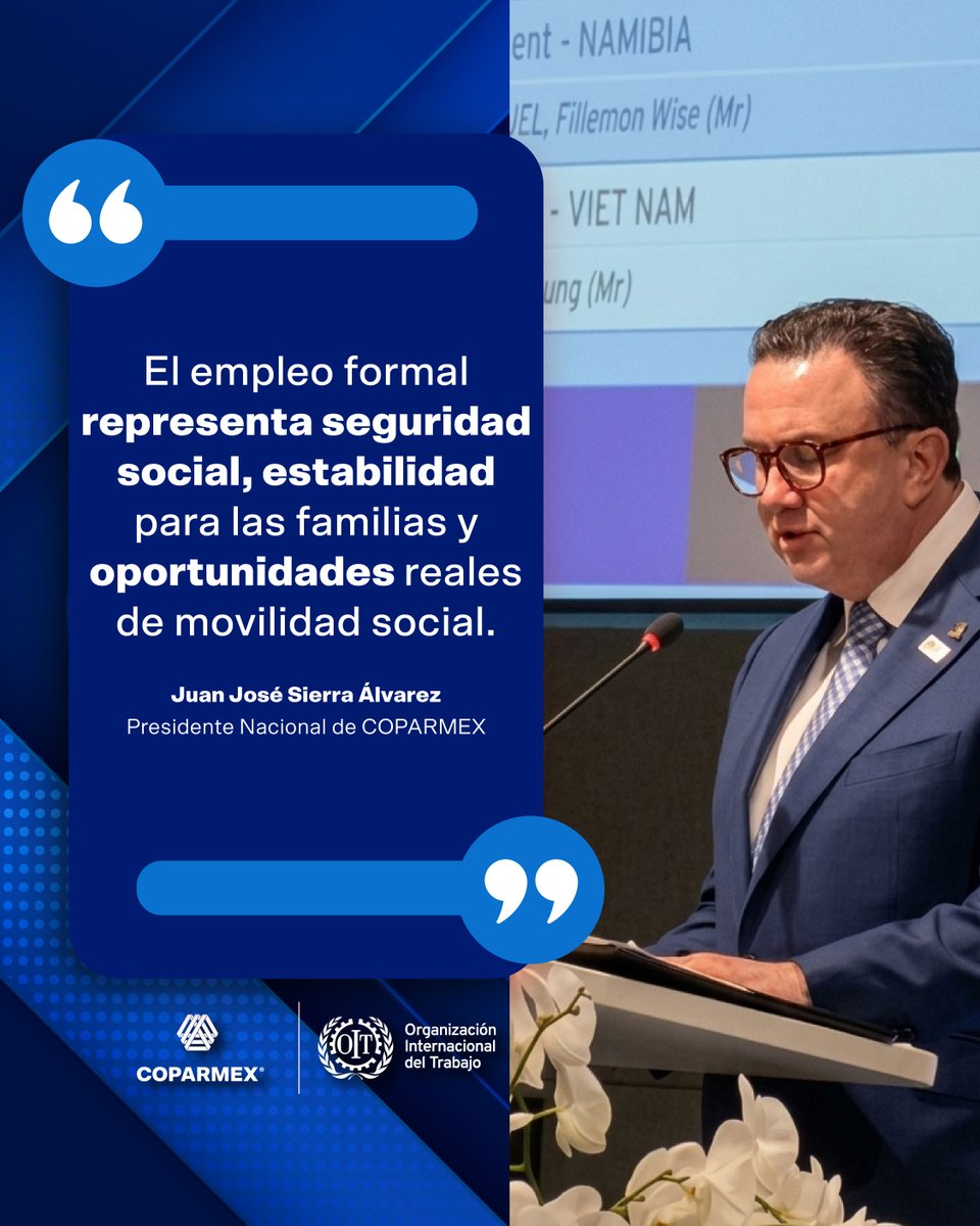 Coparmex's tweet photo. 💼 Durante su intervención en la @OITnoticias, nuestro Presidente Nacional @jsierraalvarez subrayó la importancia de fortalecer el empleo formal como una vía para ampliar oportunidades, brindar certeza a las familias y contribuir al desarrollo económico y social de México.

#CIT114 #OIT #SoyCoparmex