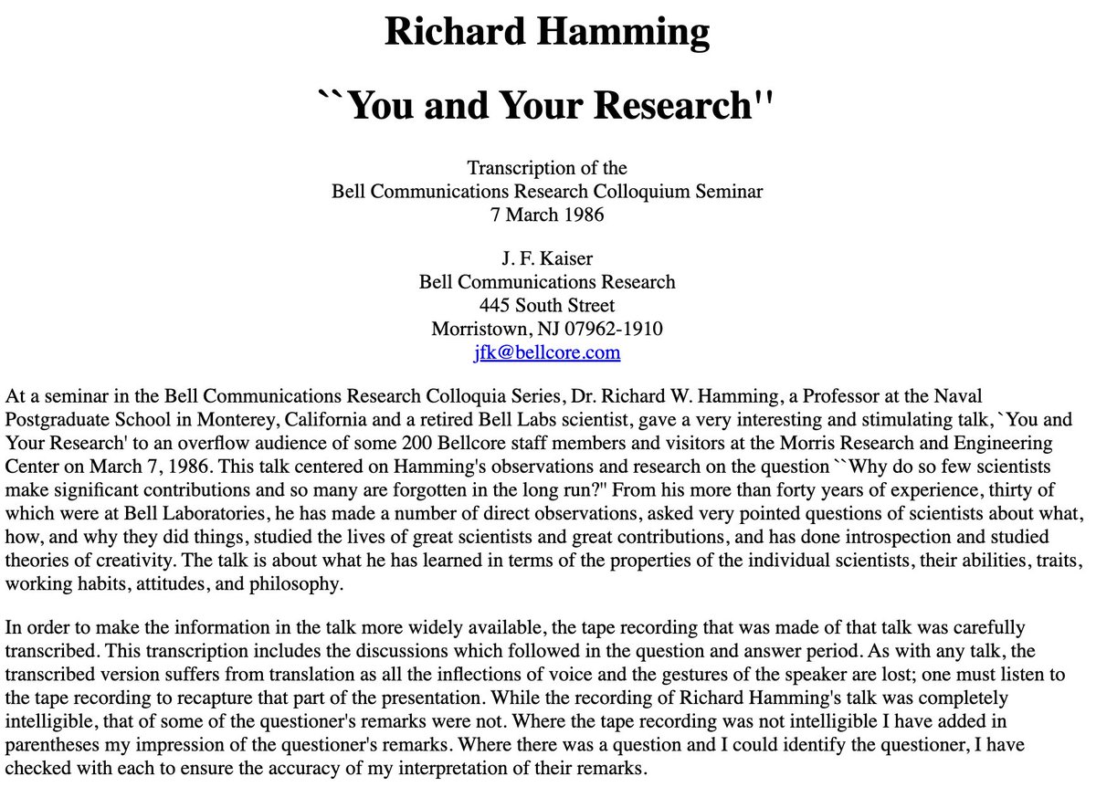 techwith_ram's tweet photo. Someone wrote a blog here about research. I found this link in the comment & went and read the Richard Hamming's You and Your Research.

It's one of those essays that quietly changes how you think about work.

I think my biggest takeaway would be that great careers are not built by working harder alone. They are built by consistently working on important problems, staying curious, & putting yourself where luck can find you.

I would suggest this to read for anyone building, researching, or creating. I'm not into research to be honest. But it's not that big, and today is Sunday. So....

Read it in one go.😇